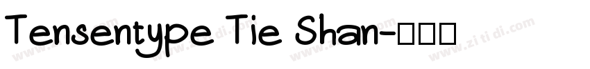 Tensentype Tie Shan字体转换